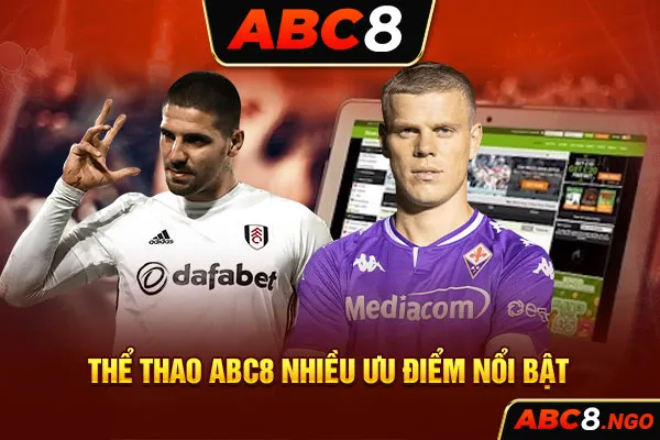 Thể thao ABC8 nhiều ưu điểm nổi bật